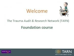Trauma audit and research network