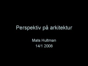 Perspektiv p arkitektur Mats Hultman 141 2008 r