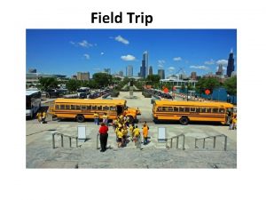 Definition of field trip