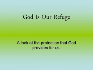 The eternal god is our refuge