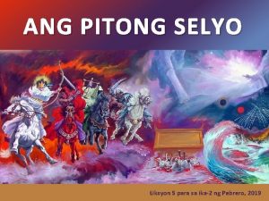 ANG PITONG SELYO Liksyon 5 para sa ika2