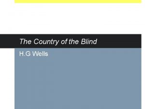 The country of the blind analysis