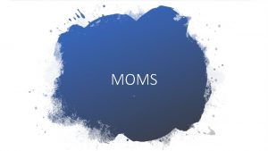 Momsmoms