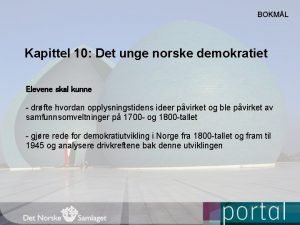 Demokratiutvikling i norge fra 1800-tallet og fram til 1945