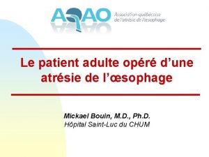 Le patient adulte opr dune atrsie de lsophage