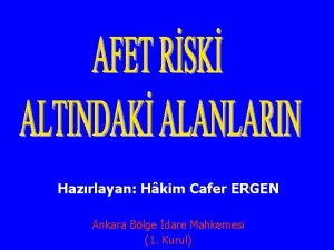 Hazrlayan Hkim Cafer ERGEN Ankara Blge dare Mahkemesi