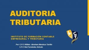 AUDITORIA TRIBUTARIA INSTITUTO DE FORMACIN CONTABLE EMPRESARIAL Y