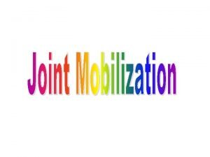 Joint mobilization definition