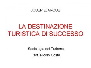 JOSEP EJARQUE LA DESTINAZIONE TURISTICA DI SUCCESSO Sociologia