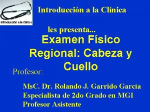 Introduccin a la Clnica les presenta Examen Fsico