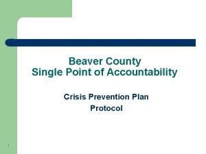 Beaver County Single Point of Accountability Crisis Prevention