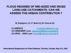 FLOOD REGIMES OF MIDSIZED AND MIXED LANDUSE CATCHMENTS