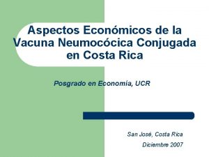 Aspectos Econmicos de la Vacuna Neumoccica Conjugada en