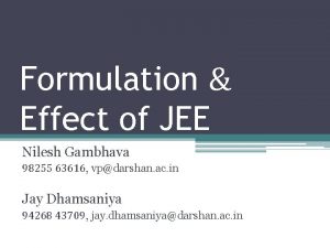 Formulation Effect of JEE Nilesh Gambhava 98255 63616