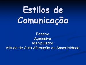 Estilos de comunicação manipulador