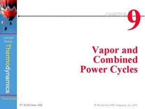 9 CHAPTER engel Boles Thermodynamics Vapor and Combined