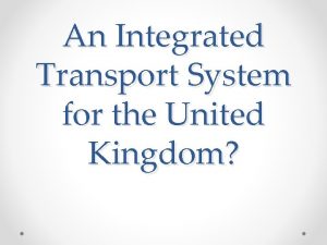 What is an integrated transport system What is an integrated transport system