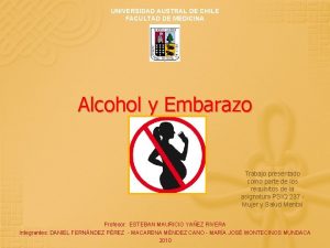 UNIVERSIDAD AUSTRAL DE CHILE FACULTAD DE MEDICINA Alcohol