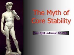 The myth of core stability