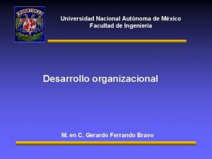 Universidad Nacional Autnoma de Mxico Facultad de Ingeniera