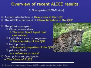 Overview of recent ALICE results E Scomparin INFNTorino