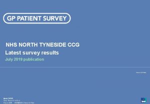 NHS NORTH TYNESIDE CCG Latest survey results July