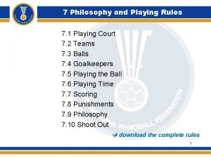 7 Philosophy and Playing Rules 7 1 Playing