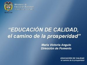 EDUCACIN DE CALIDAD el camino de la prosperidad