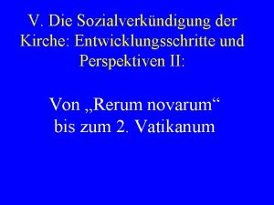 V Die Sozialverkndigung der Kirche Entwicklungsschritte und Perspektiven