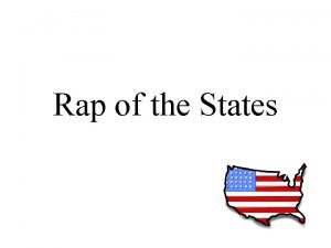 We can do a rap of the map of the us