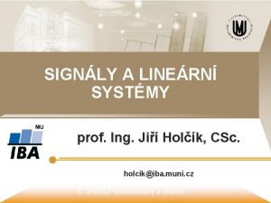 SIGNLY A LINERN SYSTMY prof Ing Ji Holk