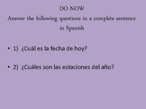 Answer the following questions in your notebook en español Answer the following questions in your notebook en español