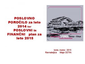 POSLOVNO POROILO za leto 2014 ter POSLOVNI in