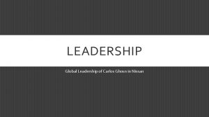 Carlos ghosn leadership style