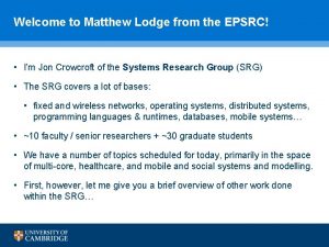 Welcome to Matthew Lodge from the EPSRC Im