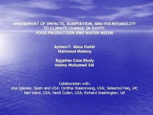 ASSESSMENT OF IMPACTS ADAPTATION AND VULNERABILITY TO CLIMATE