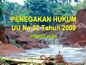 Dapat dilakukan melalui 3 cara q HUKUM ADMINISTRASI