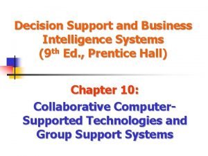 Decision Support and Business Intelligence Systems 9 th