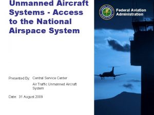 Unmanned Aircraft Systems Access to the National Airspace
