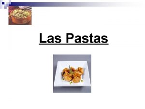 Pastas largas y cortas