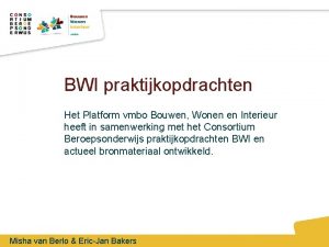 BWI praktijkopdrachten Het Platform vmbo Bouwen Wonen en