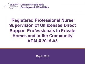 1112020 1 Registered Professional Nurse Supervision of Unlicensed
