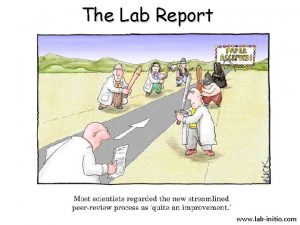 The Lab Report www labinitio com Lab Report