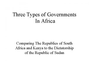 Comparing african governments Comparing african governments