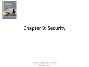 Chapter 9 Security Len Bass Paul Clements Rick