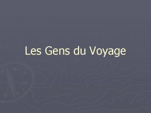 Les Gens du Voyage Les annes 50 60