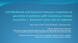 Cell Mediated and Humoral Immune responses to parasites