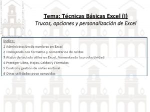 Tema Tcnicas Bsicas Excel I Trucos opciones y