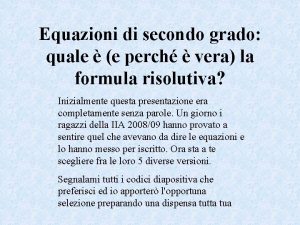 Equazioni di secondo grado quale e perch vera