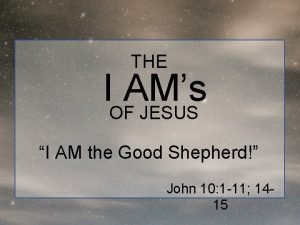 I'm the good shepherd